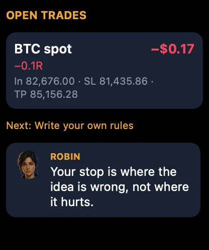 On the watch: an open BTC trade with its entry, stop and target, and Robin's rule of the day